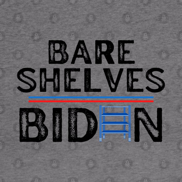 Bare Shelves Biden by MalibuSun